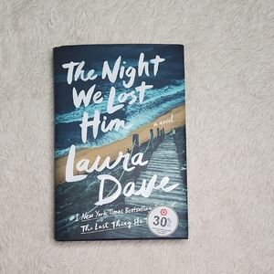 The Night We Lost Him Hardcover Book By Laura Dave